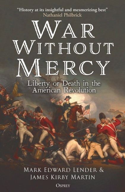 Book cover for War Without Mercy: Liberty or Death in the American Revolution
