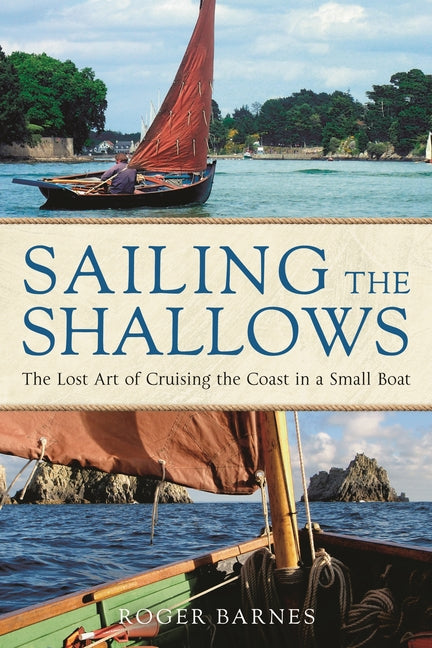 Book cover for Sailing the Shallows: The Lost Art of Cruising the Coast in a Small Boat