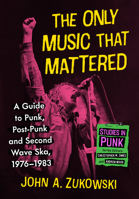 Book cover for Only Music That Mattered: A Guide to Punk, Post-Punk and Second Wave Ska, 1976-1983
