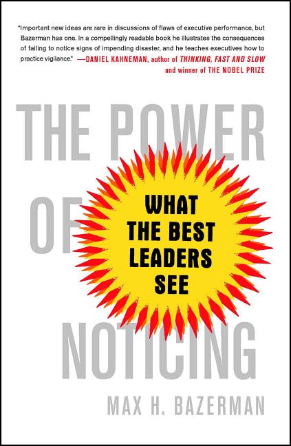 Book cover for Power of Noticing: What the Best Leaders See