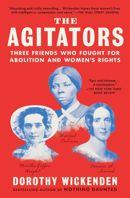 Book cover for The Agitators: Three Friends Who Fought for Abolition and Women's Rights