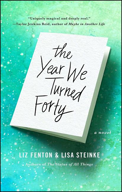 Book cover for The Year We Turned Forty