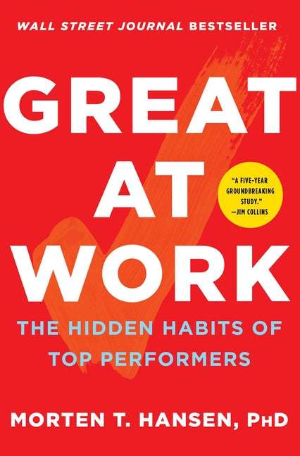 Book cover for Great at Work: The Hidden Habits of Top Performers