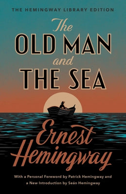 Book cover for The Old Man and the Sea: The Hemingway Library Edition