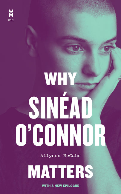 Book cover for Why Sinaead O'Connor Matters