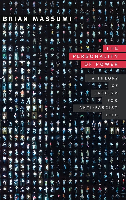 Book cover for Personality of Power: A Theory of Fascism for Anti-Fascist Life