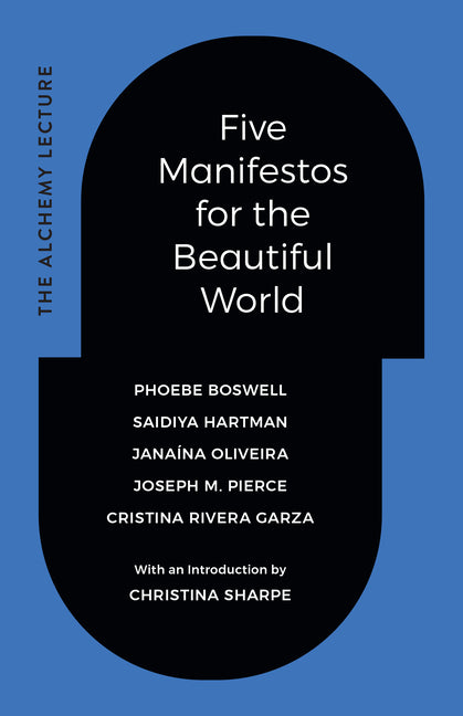 Book cover for Five Manifestos for the Beautiful World: The Alchemy Lecture