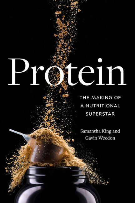 Book cover for Protein: The Making of a Nutritional Superstar