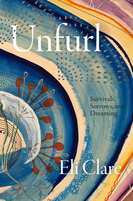 Book cover for Unfurl: Survivals, Sorrows, and Dreaming