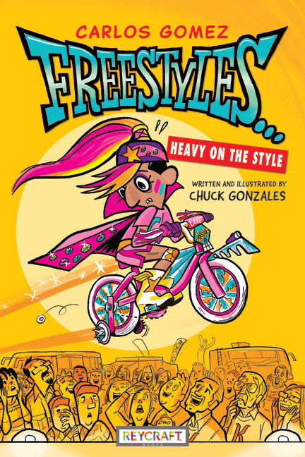 Book cover for Carlos Gomez Freestyles . . . Heavy on the Style