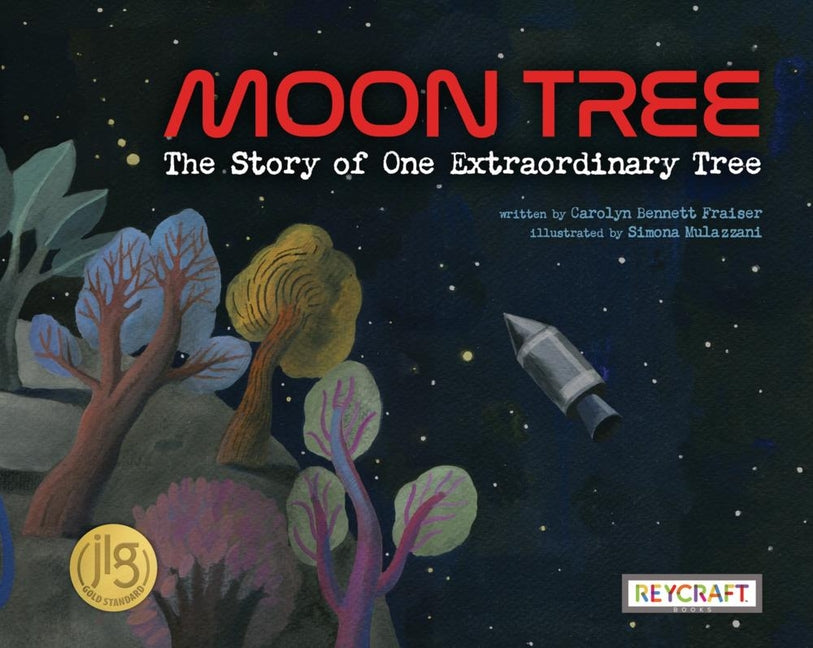 Book cover for Moon Tree: The Story of One Extraordinary Tree: The Story of One Extraordinary Tree