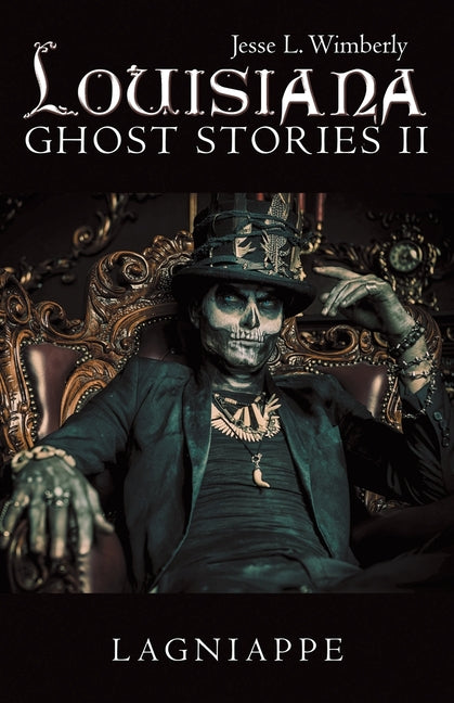 Book cover for Louisiana Ghost Stories Ii: Lagniappe