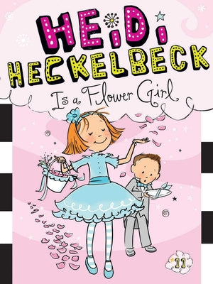 Book cover for Heidi Heckelbeck Is a Flower Girl