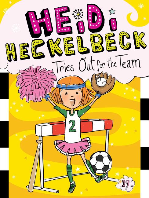 Book cover for Heidi Heckelbeck Tries Out for the Team