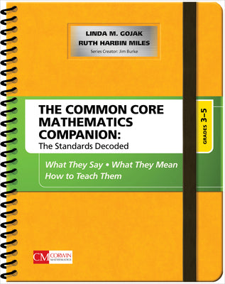 Book cover for The Common Core Mathematics Companion: The Standards Decoded, Grades 3-5: What They Say, What They Mean, How to Teach Them