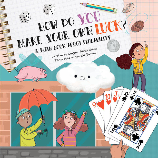 Book cover for How Do You Make Your Own Luck?: A Math Book about Probabilities