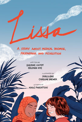 Book cover for Lissa: A Story about Medical Promise, Friendship, and Revolution