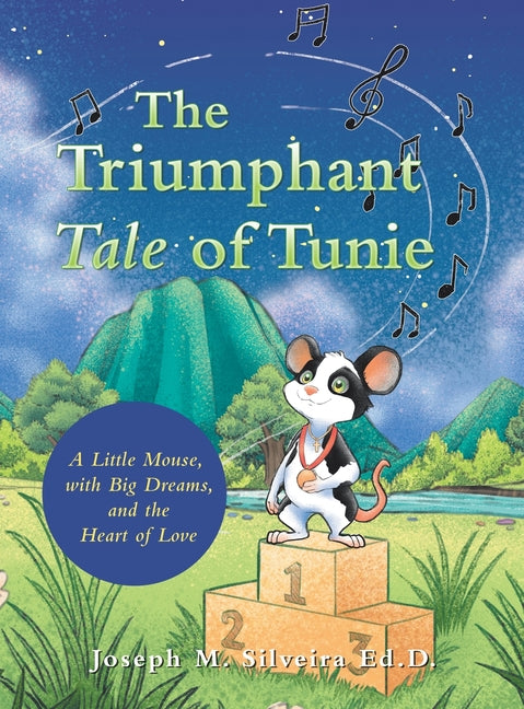 Book cover for Triumphant Tale of Tunie: A Little Mouse, with Big Dreams, and the Heart of Love