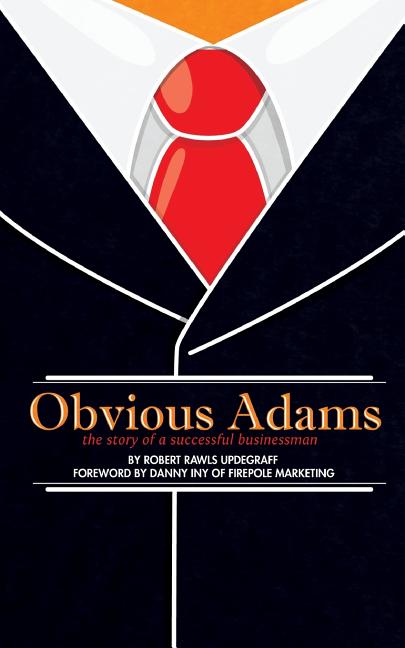 Book cover for Obvious Adams (Special Edition): The Story of a Successful Businessman