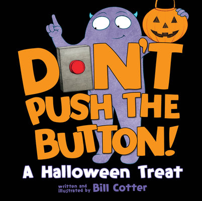 Book cover for Don't Push the Button!: A Halloween Treat