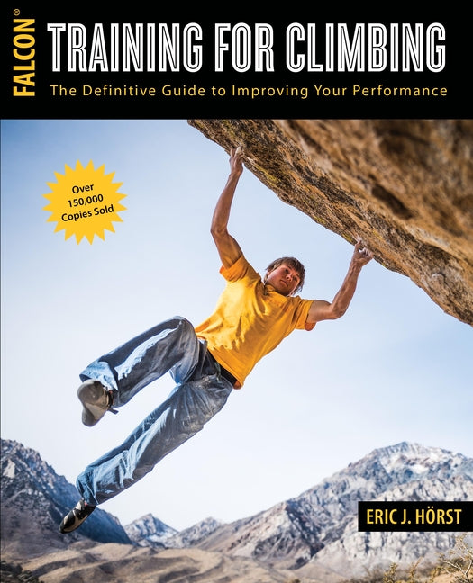 Book cover for Training for Climbing (Third Edition, Revised)