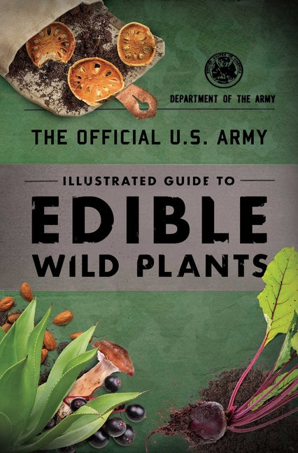 Book cover for The Official U.S. Army Illustrated Guide to Edible Wild Plants
