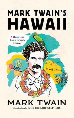 Book cover for Mark Twain's Hawaii: A Humorous Romp Through History