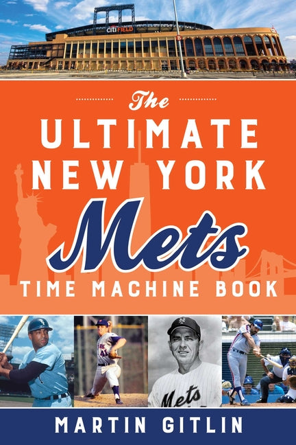Book cover for Ultimate New York Mets Time Machine Book