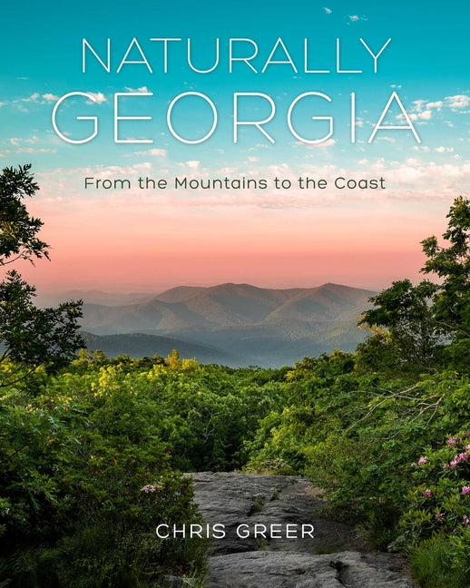 Book cover for Naturally Georgia: From the Mountains to the Coast