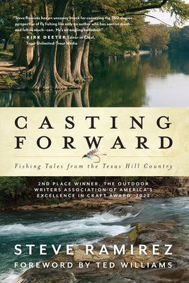 Book cover for Casting Forward: Fishing Tales from the Texas Hill Country