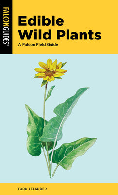 Book cover for Edible Wild Plants: A Falcon Field Guide