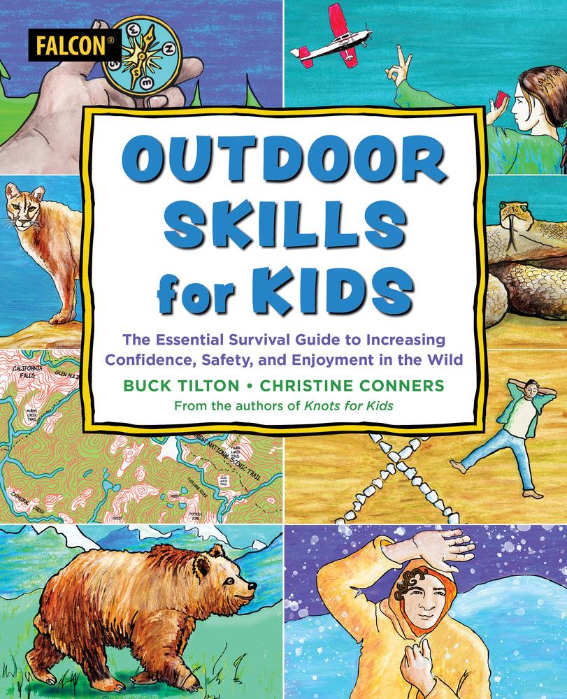 Book cover for Outdoor Skills for Kids: The Essential Survival Guide to Increasing Confidence, Safety, and Enjoyment in the Wild