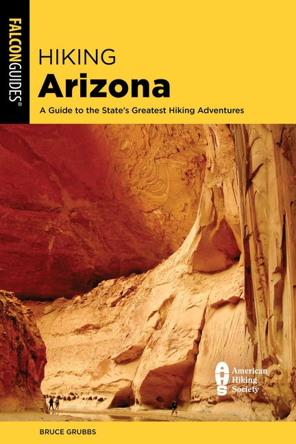 Book cover for Hiking Arizona: A Guide to the State's Greatest Hiking Adventures