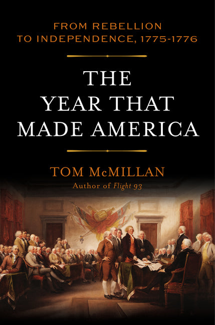 Book cover for Year That Made America: From Rebellion to Independence, 1775-1776