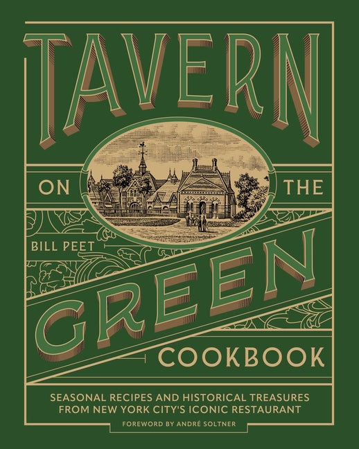 Book cover for Tavern on the Green Cookbook: Seasonal Recipes and Historical Treasures from New York City's Iconic Restaurant