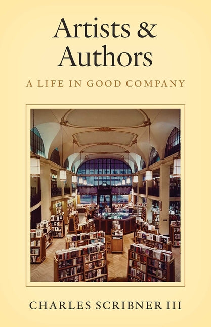 Book cover for Artists & Authors: A Life in Good Company