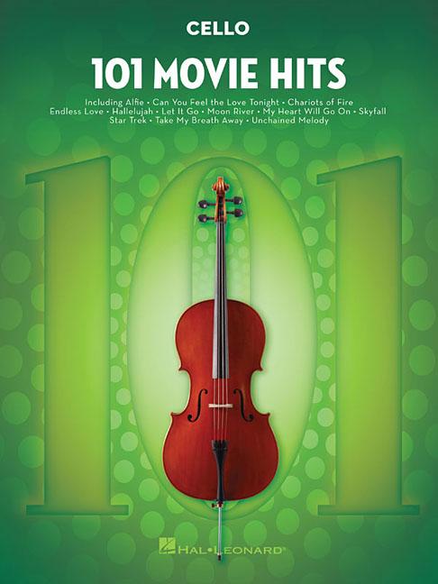Book cover for 101 Movie Hits for Cello Sheet Music Songbook Instrumental Folio for All Levels Includes My Heart Will Go On, Mission Impossible, Eye of the Tiger, an