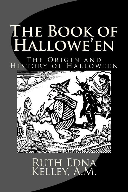 Book cover for The Book of Hallowe'en: The Origin and History of Halloween