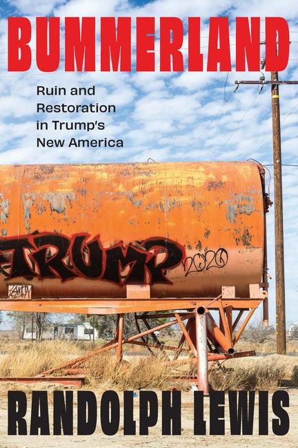 Book cover for Bummerland: Ruin and Restoration in Trump's New America