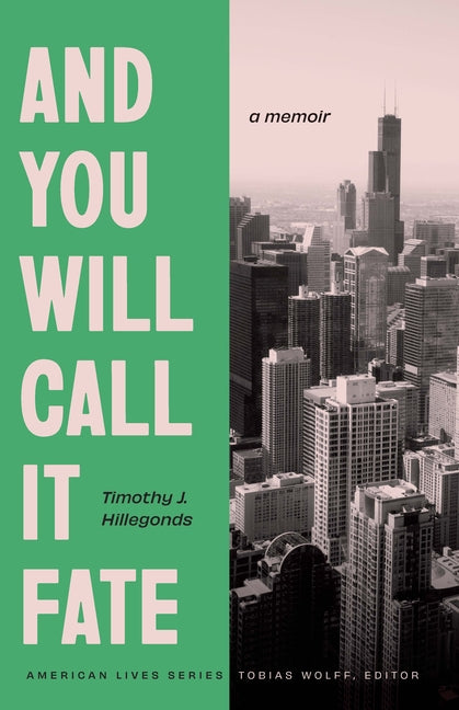 Book cover for And You Will Call It Fate: A Memoir