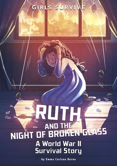 Book cover for Ruth and the Night of Broken Glass: A World War II Survival Story