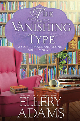 Book cover for The Vanishing Type: A Charming Bookish Cozy Mystery