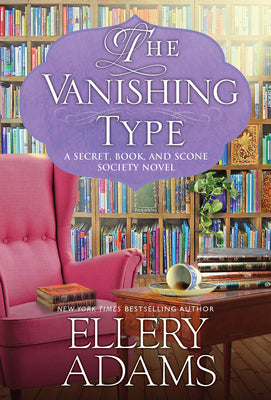 Book cover for The Vanishing Type: A Charming Bookish Cozy Mystery
