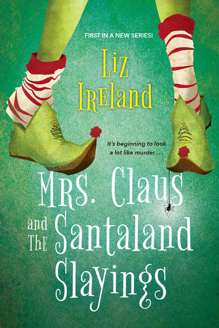Book cover for Mrs. Claus and the Santaland Slayings: A Funny & Festive Christmas Cozy Mystery