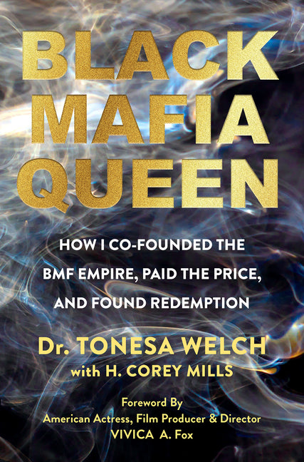 Book cover for Black Mafia Queen: The Woman Behind the Bmf Empire