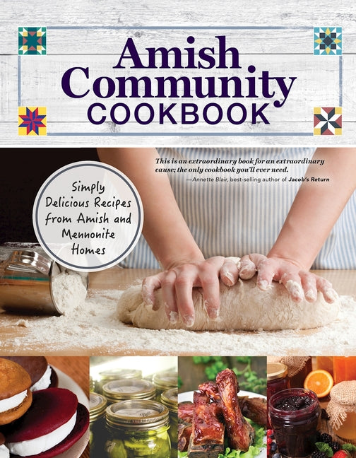 Book cover for Amish Community Cookbook: Simply Delicious Recipes from Amish and Mennonite Homes