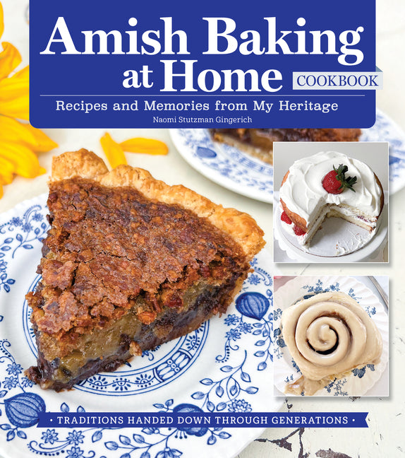 Book cover for Amish Baking at Home Cookbook: Recipes and Memories from My Heritage