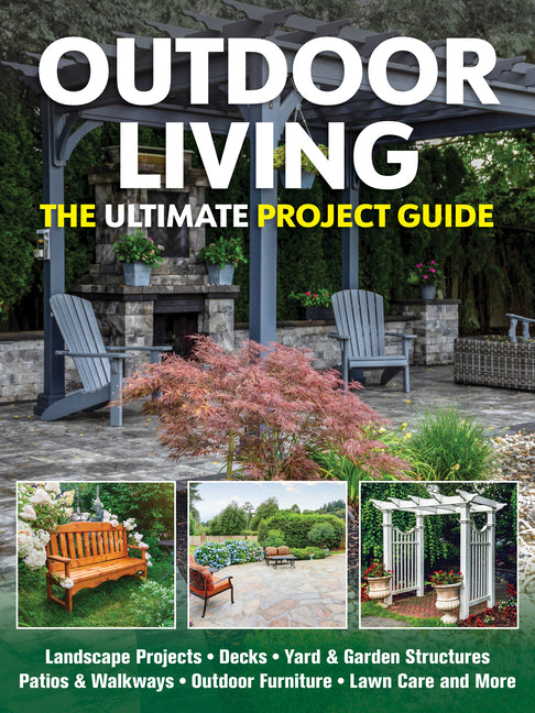 Book cover for Outdoor Living: The Ultimate Project Guide