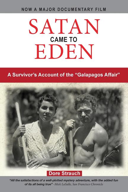 Book cover for Satan Came to Eden: A Survivor's Account of the "Galapagos Affair"