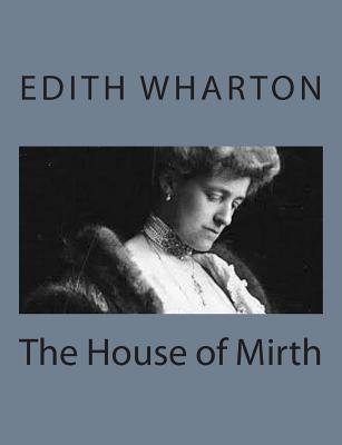Book cover for The House of Mirth